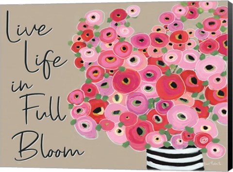 Framed Live Life in Full Bloom Print