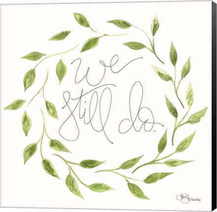 Framed We Still Do Wreath Print