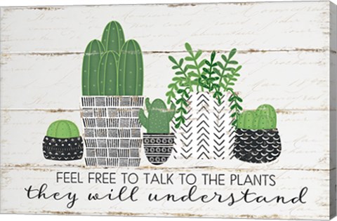 Framed Talk to the Plants Print