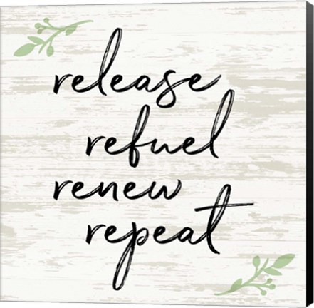 Framed Release Refuel Renew Repeat Print