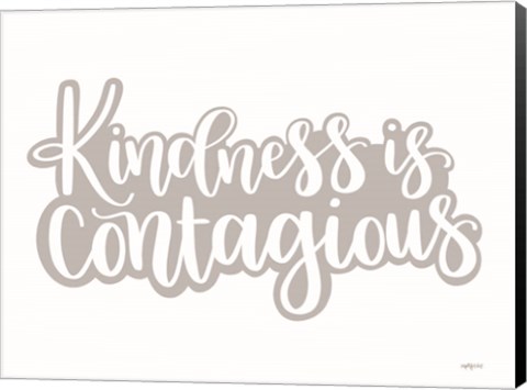 Framed Kindness is Contagious Print