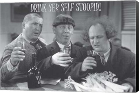 Framed Three Stooges: Drink Yer Self Stoopid Print