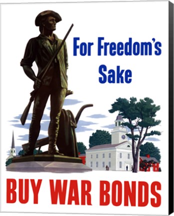 Framed For Freedoms Sake, Buy War Bonds Print