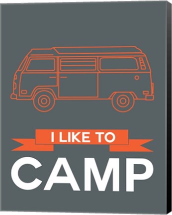 Framed I Like to Camp 1 Print