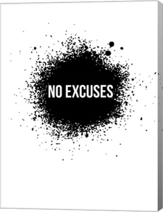 Framed No Excuses White Print