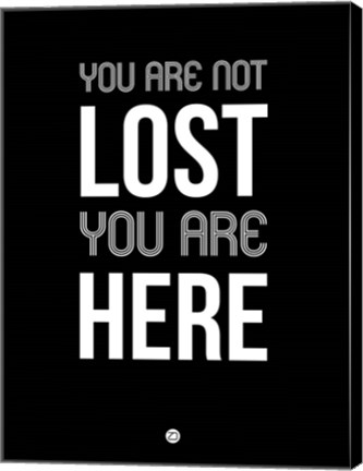 Framed You Are Not Lost Black Print