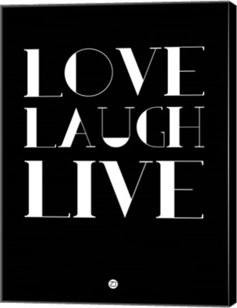 Framed Love Laugh Live 1 Print