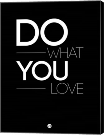 Framed Do What You Love 1 Print