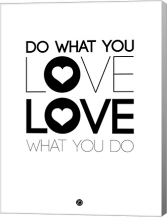 Framed Do What You Love What You Do 4 Print