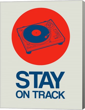 Framed Stay On Track Record Player 1 Print