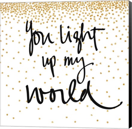 Framed You Light Up My World Print