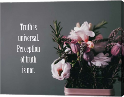 Framed Truth Is Universal - Flowers on Gray Background Pink Tint Print