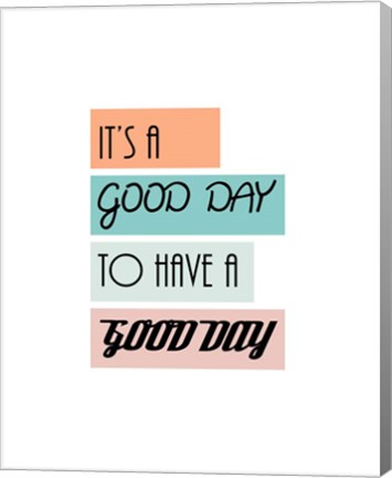 Framed It&#39;s a Good Day - Highlighted Text Orange Print