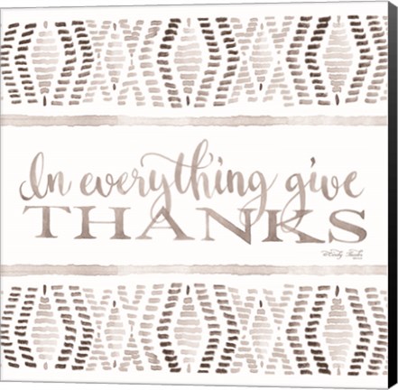 Framed In Everything Give Thanks Print