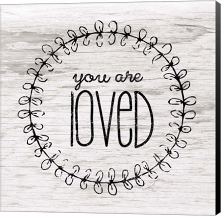 Framed You Are Loved Print