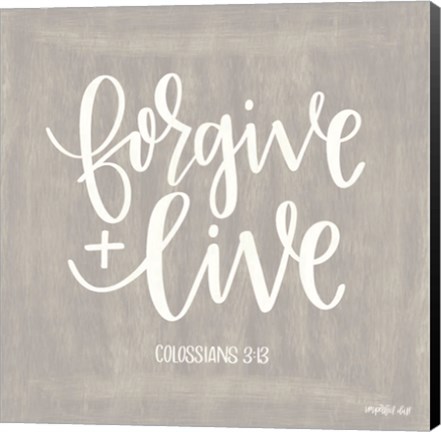 Framed Forgive &amp; Live Print