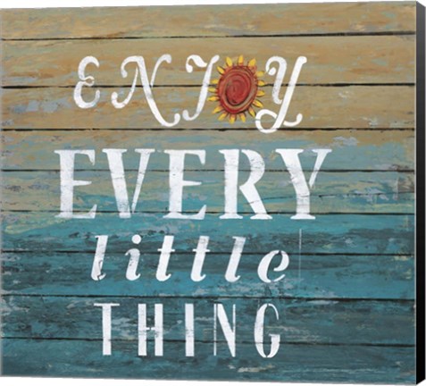 Framed Enjoy Every Little Thing Print