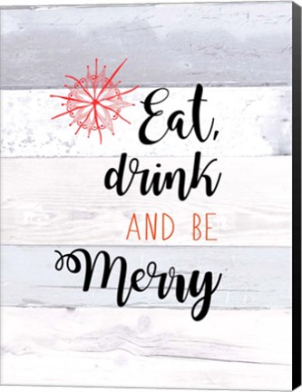 Framed Eat, Drink and Be Merry Print