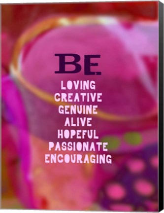 Framed Be Loving and Encouraging (words) Print