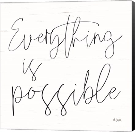 Framed Everything is Possible Print