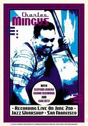 Framed Charles Mingus: Jazz Workshop, San Francisco Print