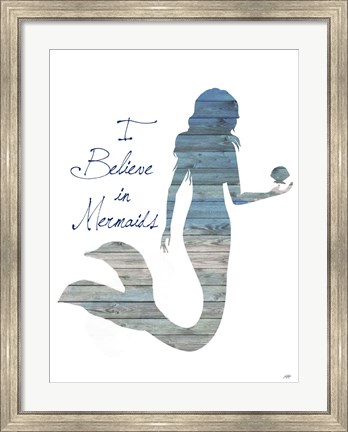 Framed I Believe in Mermaids Print