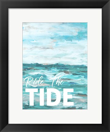 Framed Ride The Tide Print