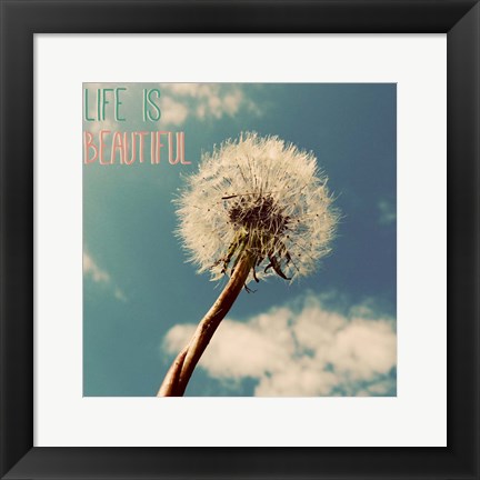 Framed Life is Beautiful Print