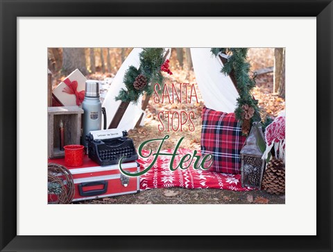 Framed Santa Stop Here Print