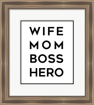 Framed Wife Mom Boss Hero Print