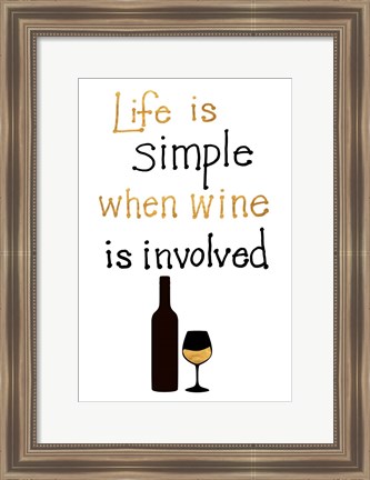 Framed Simple Life with Wine Print