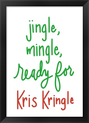 Framed Jingle Mingle Kris Kringle Print