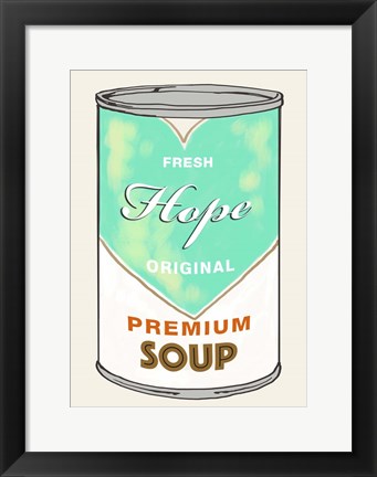 Framed Hope Soup Print