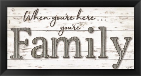 Framed You&#39;re Family Print