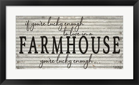 Framed You&#39;re Lucky Enough Print