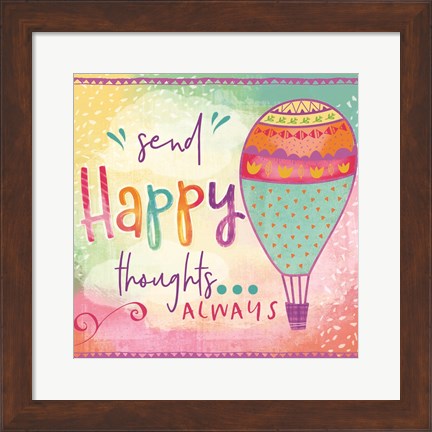 Framed Send Happy Thoughts Always Print