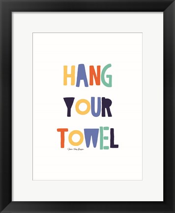 Framed Hang Your Towel Print