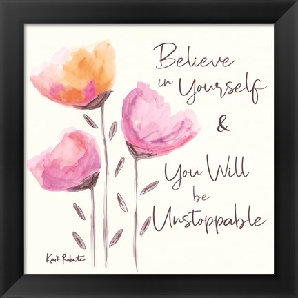 Framed Believe in Yourself Print