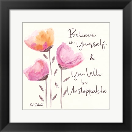 Framed Believe in Yourself Print