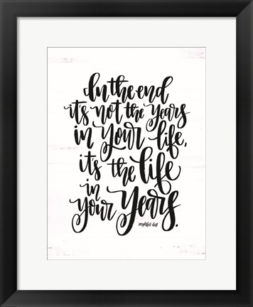 Framed Life in Your Years Print