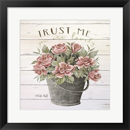 Framed Trust Me Print