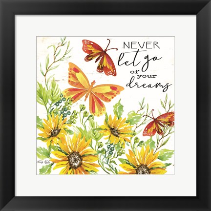 Framed Never Let Go of your Dreams Print