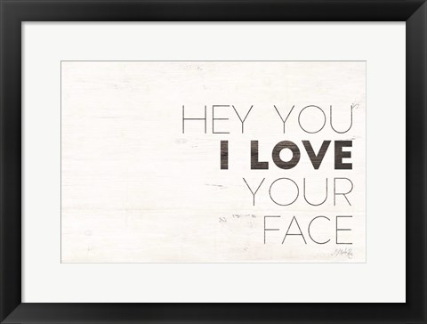 Framed Hey You Print