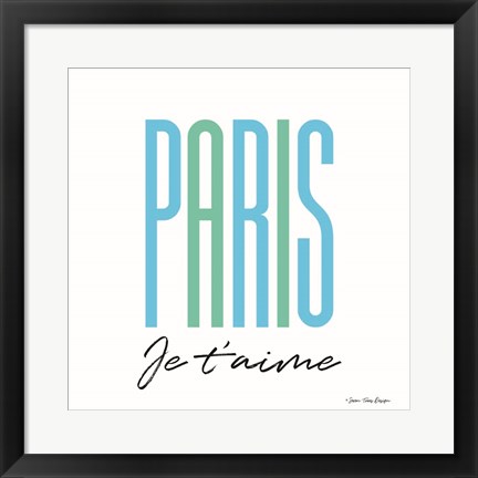 Framed Paris Je T&#39;aime Print