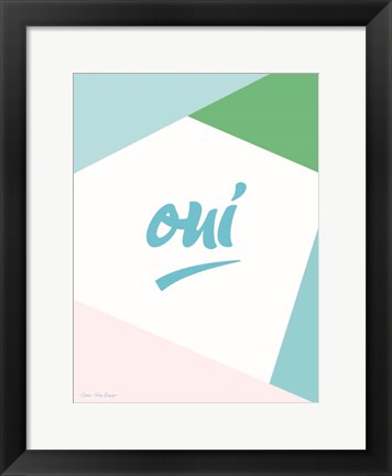 Framed Oui I Print