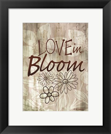 Framed Love Blooms Here Print