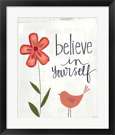 Framed Believe in Yourself Print