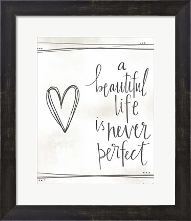 Framed Beautiful Life Print