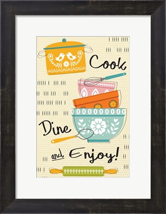 Framed Cook, Dine, and Enjoy! Print