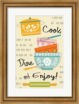 Framed Cook, Dine, and Enjoy! Print